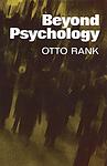 Cover of 'Beyond Psychology' by Otto Rank