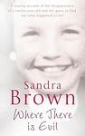 Cover of 'Where There Is Evil' by Sandra     Brown