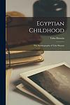 Cover of 'An Egyptian Childhood' by Taha Husayn