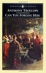 Cover of 'Can You Forgive Her?' by Anthony Trollope