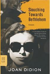 Cover of 'Slouching Towards Bethlehem' by Joan Didion