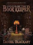 Cover of 'Legend Of The Book Keeper' by Daniel Blackaby
