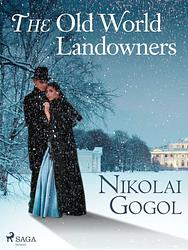 Cover of 'The Old World Landowners' by Nikolai Gogol