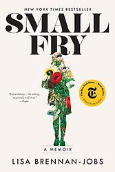 Cover of 'Small Fry' by Lisa Brennan-Jobs