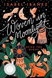 Cover of 'Woven In Moonlight' by Isabel Ibañez