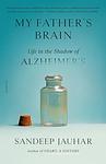 Cover of 'My Father’s Brain' by Sandeep Jauhar
