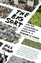 Cover of 'The Big Sort' by Bill Bishop