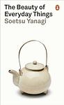 Cover of 'The Beauty Of Everyday Things' by Soetsu Yanagi