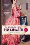 Cover of 'The Secret History Of The Pink Carnation' by Lauren Willig