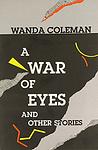 Cover of 'A War Of Eyes And Other Stories' by Wanda Coleman