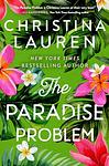 Cover of 'The Paradise Problem' by Christina Lauren