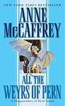 Cover of 'All The Weyrs Of Pern' by Anne McCaffrey