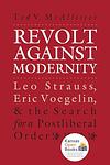 Cover of 'Revolt Against Modernity' by Ted V. McAllister