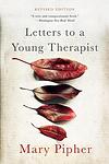 Cover of 'Letters To A Young Therapist' by Mary Pipher
