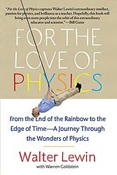 Cover of 'For The Love Of Physics' by Walter Lewin