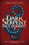 Cover of 'Dark Serpent' by Paul  Doherty