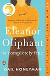 Cover of 'Eleanor Oliphant Is Completely Fine' by Gail Honeyman