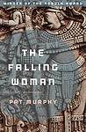Cover of 'The Falling Woman' by Pat Murphy
