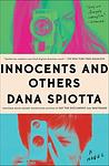 Cover of 'Innocents And Others' by Dana Spiotta