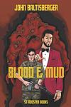 Cover of 'Blood & Mud' by John Baltisberger