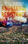 Cover of 'Knowledge Resistance' by Mikael Klintman