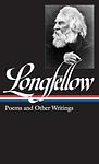 Cover of 'The Poems Of Henry Wadsworth Longfellow' by Henry Wadsworth Longfellow