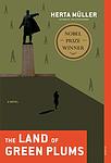 Cover of 'The Land Of Green Plums' by Herta Müller