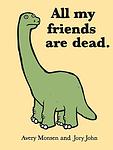 Cover of 'All My Friends Are Dead' by Avery Monsen