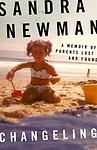 Cover of 'Changeling' by Sandra Newman