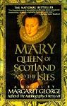 Cover of 'Mary Queen Of Scotland And The Isles' by Margaret George