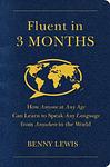 Cover of 'Fluent In 3 Months' by Benny Lewis