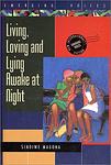 Cover of 'Living, Loving And Lying Awake At Night' by Sindiwe Magona