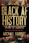 Cover of 'Black Af History' by Michael Harriot