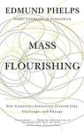 Cover of 'Mass Flourishing' by Edmund S. Phelps