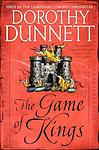Cover of 'The Game Of Kings' by Dorothy Dunnett