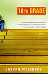Cover of '10th Grade' by Joe Weisberg