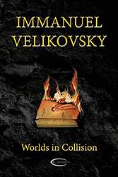 Cover of 'Worlds In Collision' by Immanuel Velikovsky