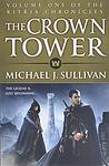 Cover of 'The Crown Tower' by Michael J. Sullivan