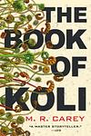 Cover of 'The Book Of Koli' by M. R. Carey