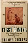 Cover of 'The First Coming' by Thomas Sheehan