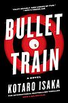 Cover of 'Bullet Train' by Kōtarō Isaka