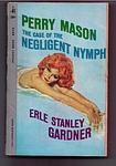 Cover of 'The Case Of The Negligent Nymph' by Erle Stanley Gardner