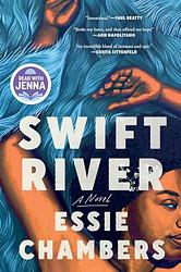 Cover of 'Swift River' by Essie Chambers
