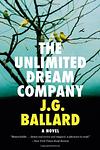 Cover of 'The Unlimited Dream Company' by J. G. Ballard