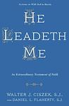 Cover of 'He Leadeth Me' by Walter Ciszek