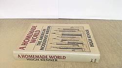Cover of 'A Homemade World' by Hugh Kenner