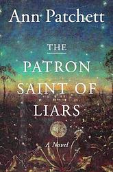 Cover of 'The Patron Saint Of Liars' by Ann Patchett