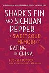 Cover of 'Shark's Fin And Sichuan Pepper' by Fuchsia Dunlop