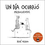 Cover of 'Un Día Ocurrió' by René Merino