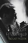 Cover of 'The Love Of The Last Tycoon' by F. Scott Fitzgerald